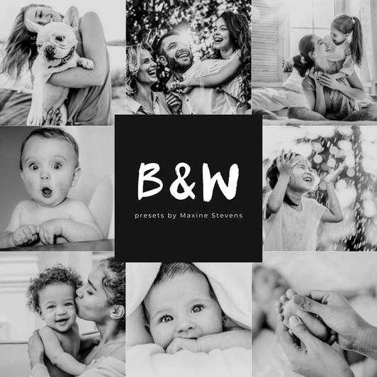 BLACK & WHITE | Presets by Maxine Stevens