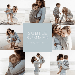 SUBTLE SUMMER | Presets by Maxine Stevens
